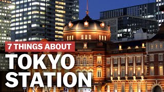 7 Things to know about Tokyo Station  japanguidecom [upl. by Aerdnas489]