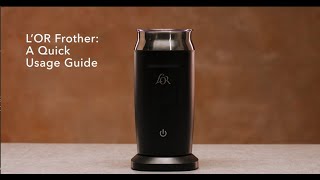 LOR Milk Frother A Quick Usage Guide [upl. by Reinaldos]